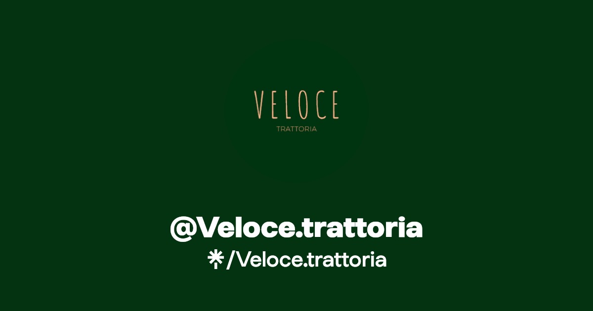 Veloce.trattoria's link in bio Facebook and socials Linktree