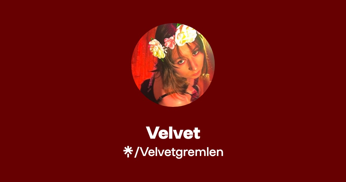 Velvet - Find Velvet Onlyfans - Linktree
