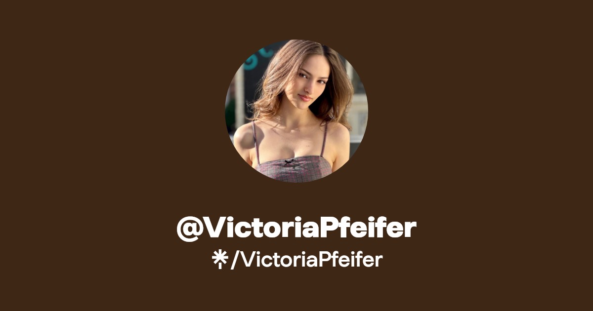 @VictoriaPfeifer | Linktree
