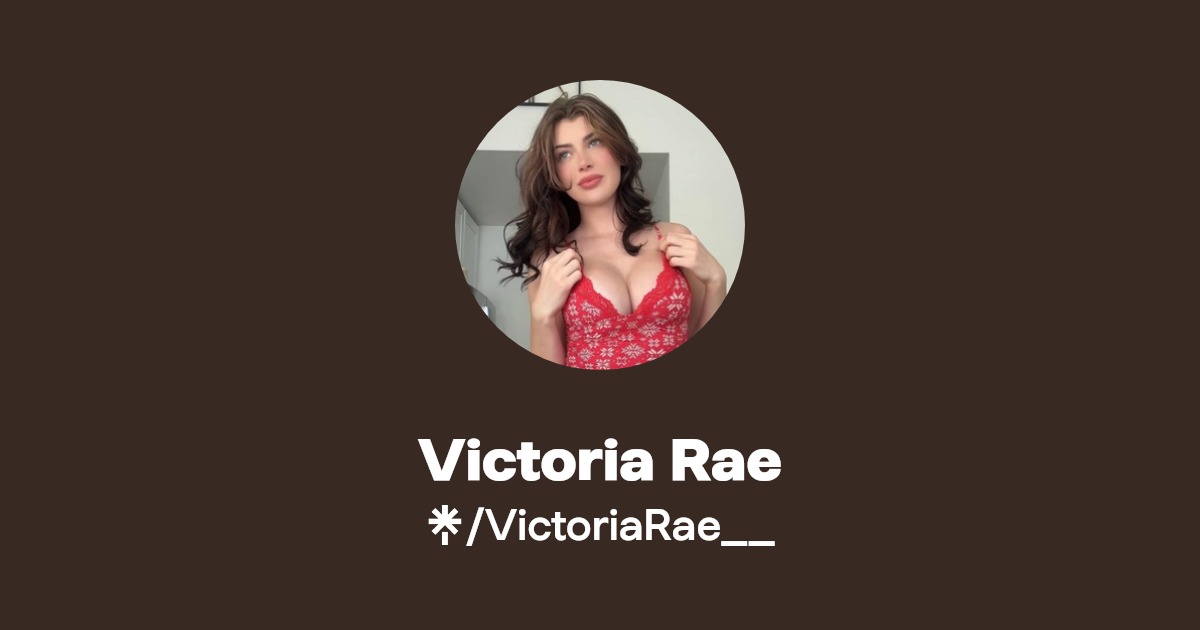 Victoria Rae - Find Victoria Rae Onlyfans - Linktree