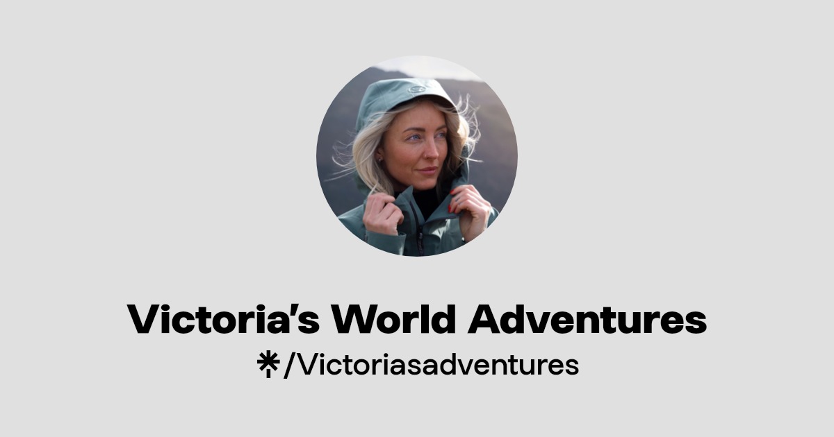 Victoria’s World Adventures | Instagram | Linktree