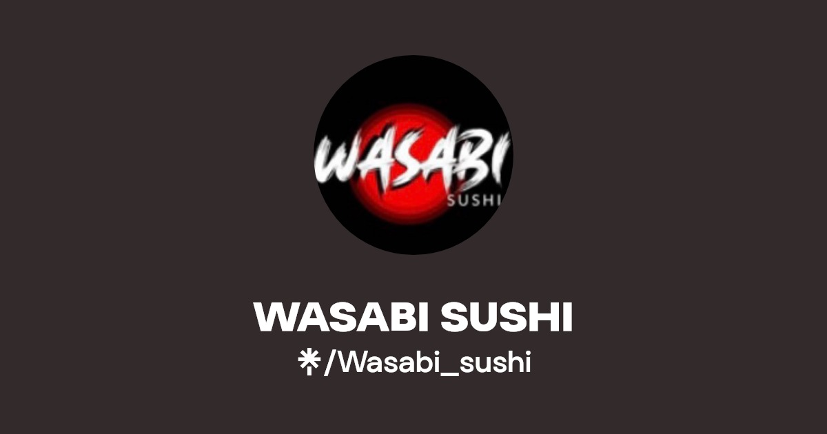 WASABI SUSHI TikTok Linktree