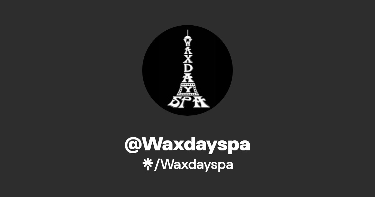 Waxdayspa - Find @Waxdayspa Onlyfans - Linktree