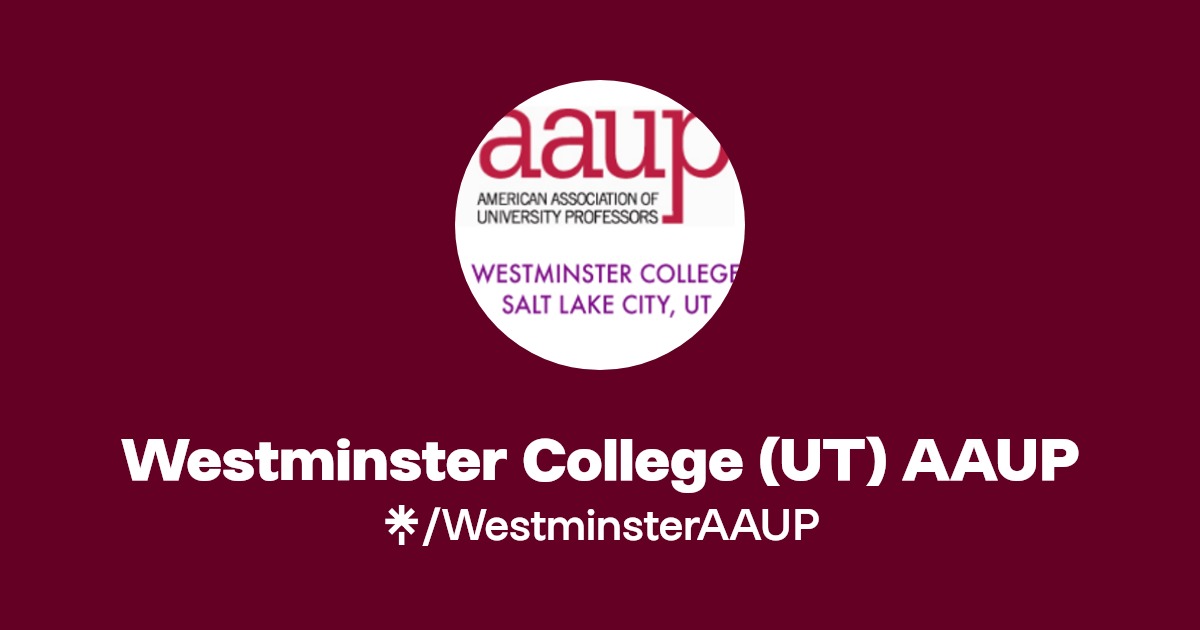 Westminster College (UT) AAUP Facebook Linktree