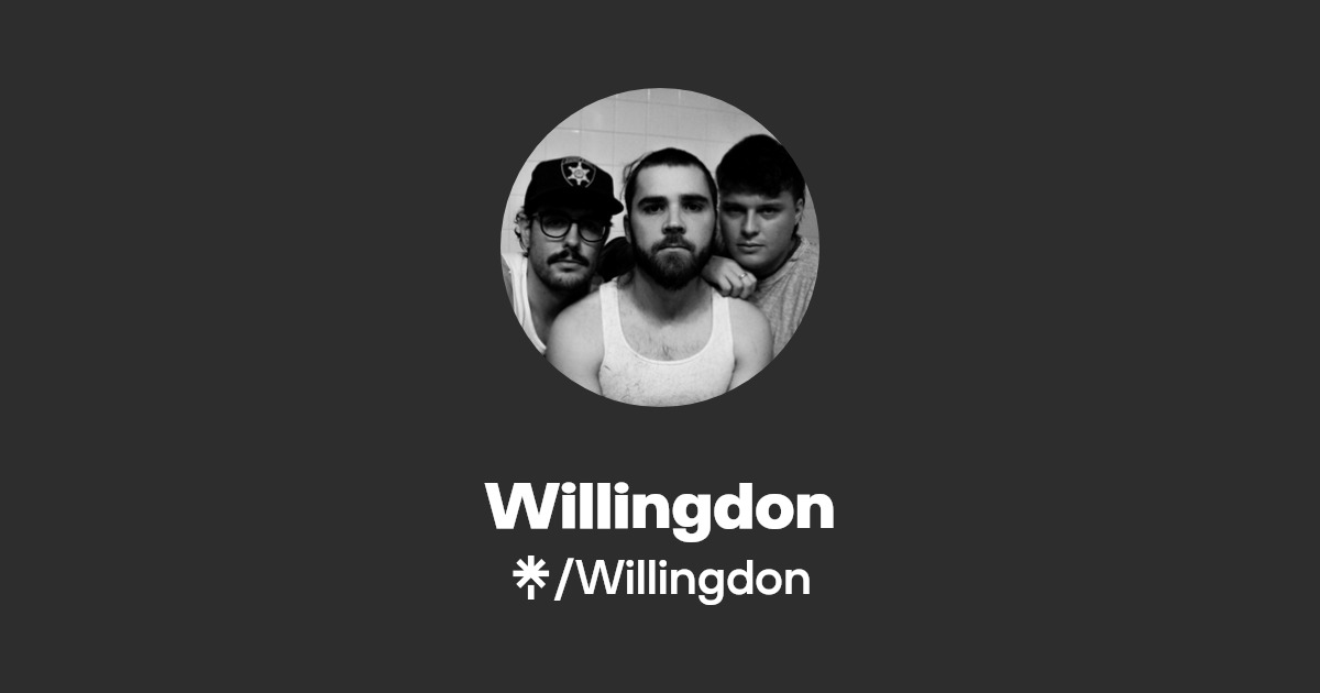 Willingdon Listen on Spotify, Apple Music Linktree