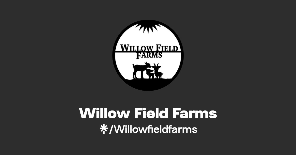 Willow Field Farms Instagram, TikTok Linktree