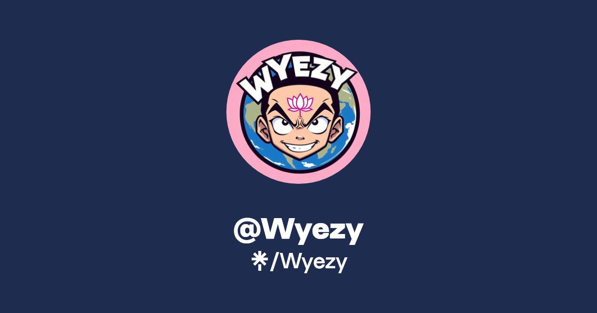 Wyezy | Twitter, Instagram, TikTok | Linktree