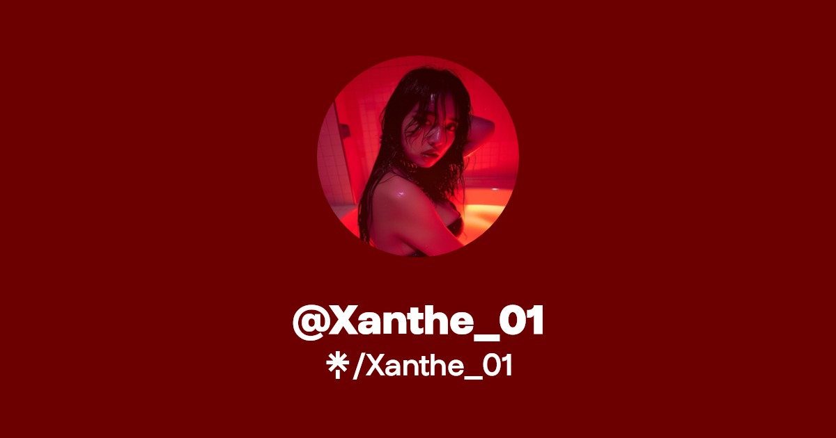 Xanthe_01 - Find @Xanthe_01 Onlyfans - Linktree