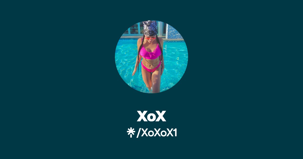 XoX - Find XoX Onlyfans - Linktree