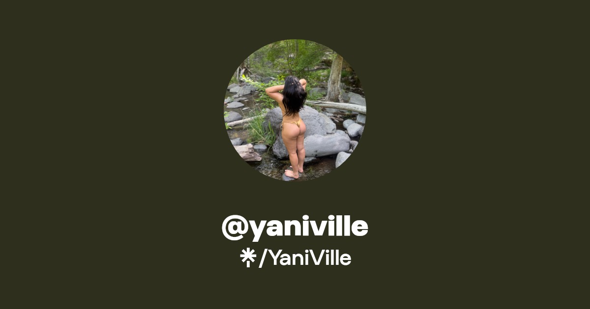 @yaniville - Find @yaniville Onlyfans - Linktree