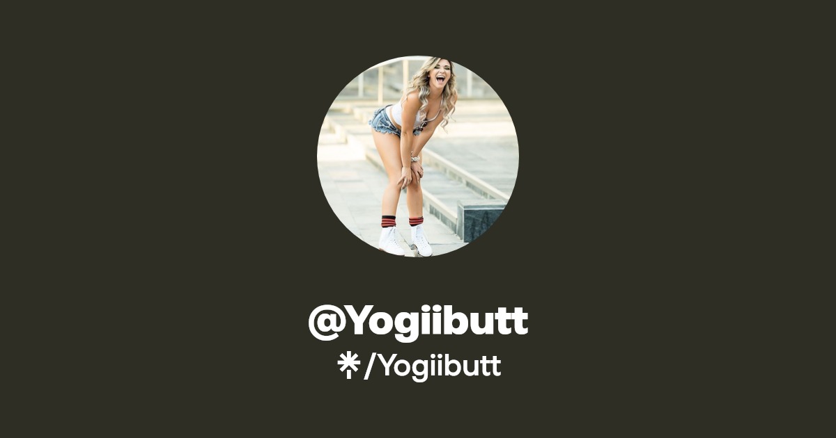 Yogiibutt - Find @Yogiibutt Onlyfans - Linktree