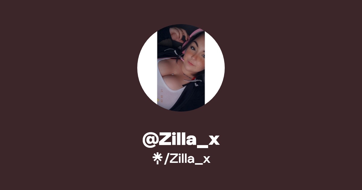 Zilla_x - Find @Zilla_x Onlyfans - Linktree