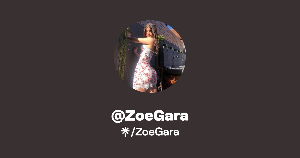 ZoeGara - Find @ZoeGara Onlyfans - Linktree