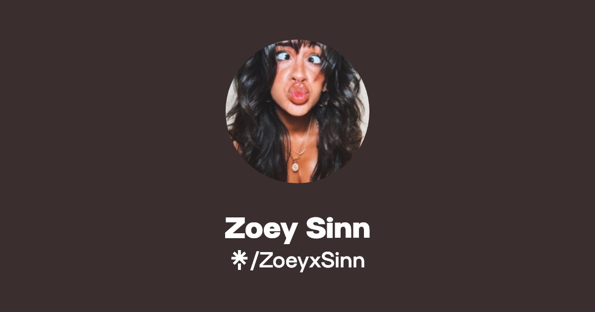 Zoey Sinn | Instagram, TikTok | Linktree