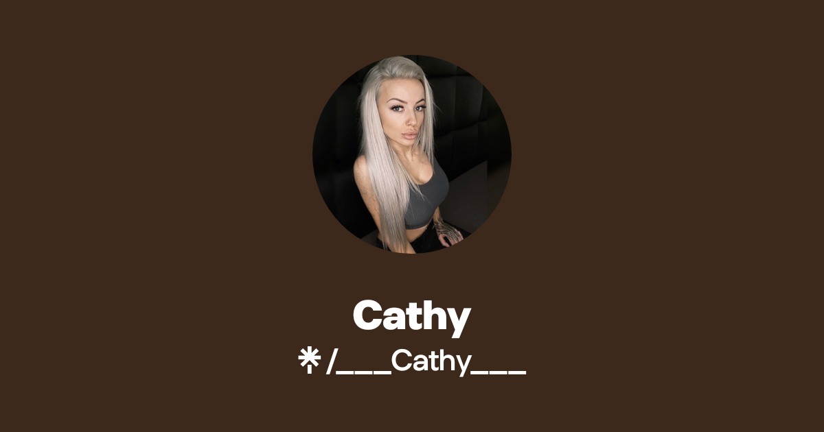 Cathy - Find Cathy Onlyfans - Linktree