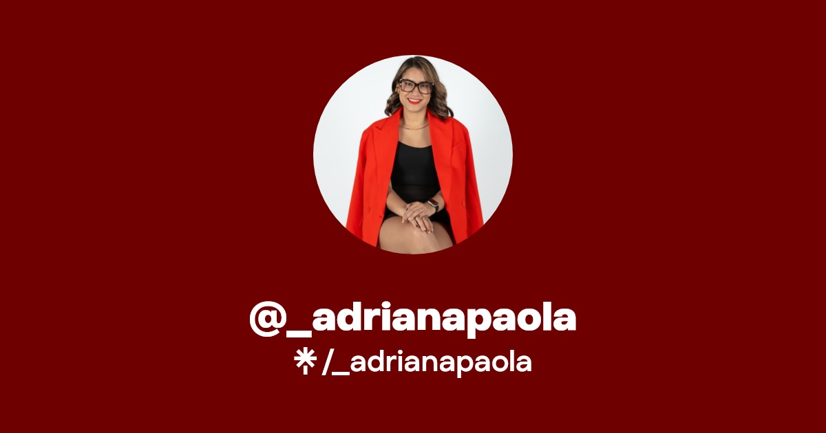 _adrianapaola | Instagram, Facebook | Linktree