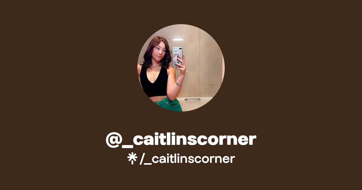 _caitlinscorner | TikTok | Linktree