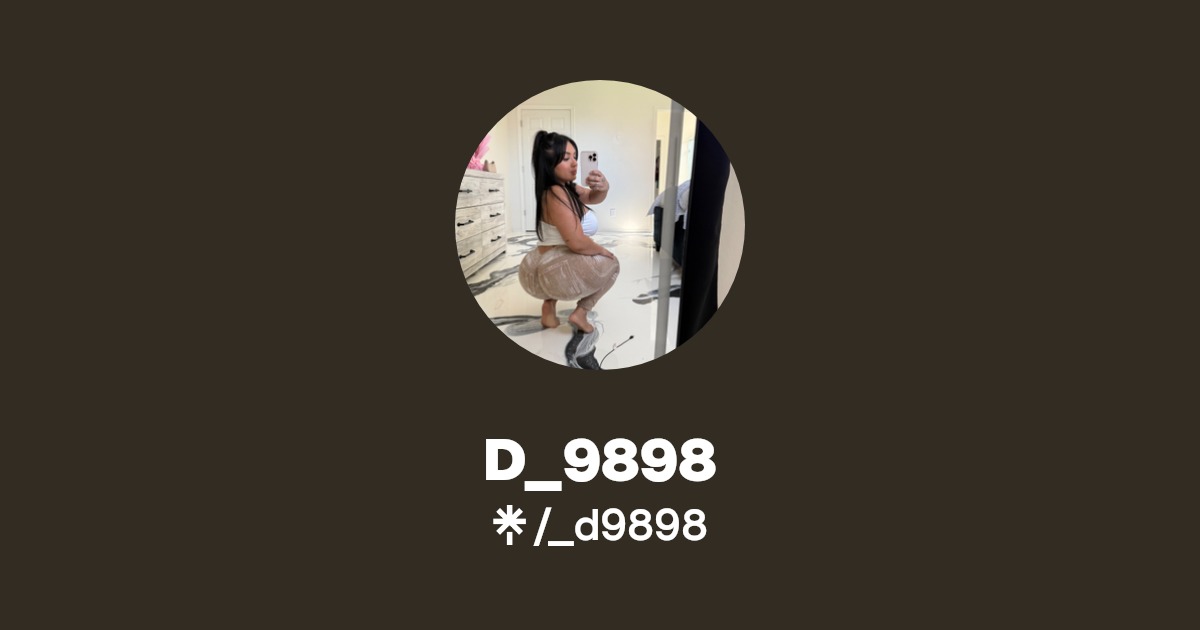 D_9898 - Find D_9898 Onlyfans - Linktree