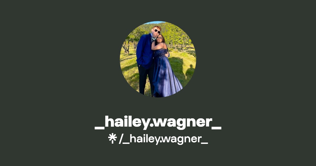 _hailey.wagner_ | TikTok | Linktree