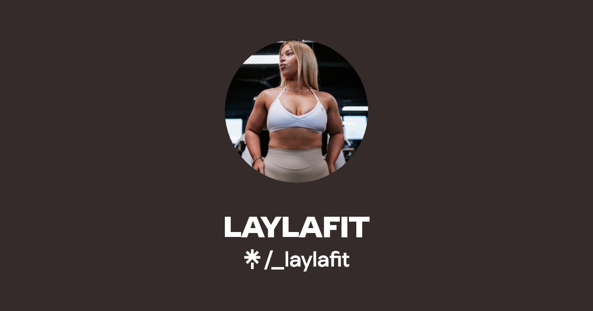 LAYLAFIT | TikTok | Linktree