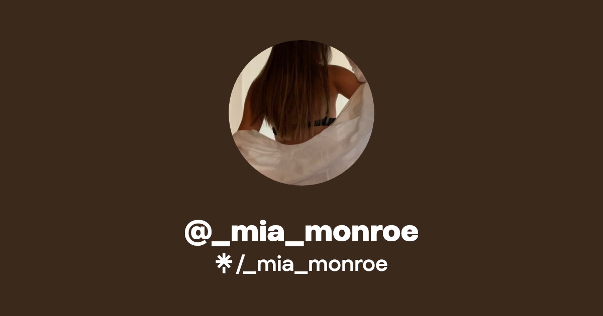 _mia_monroe - Find @_mia_monroe Onlyfans - Linktree