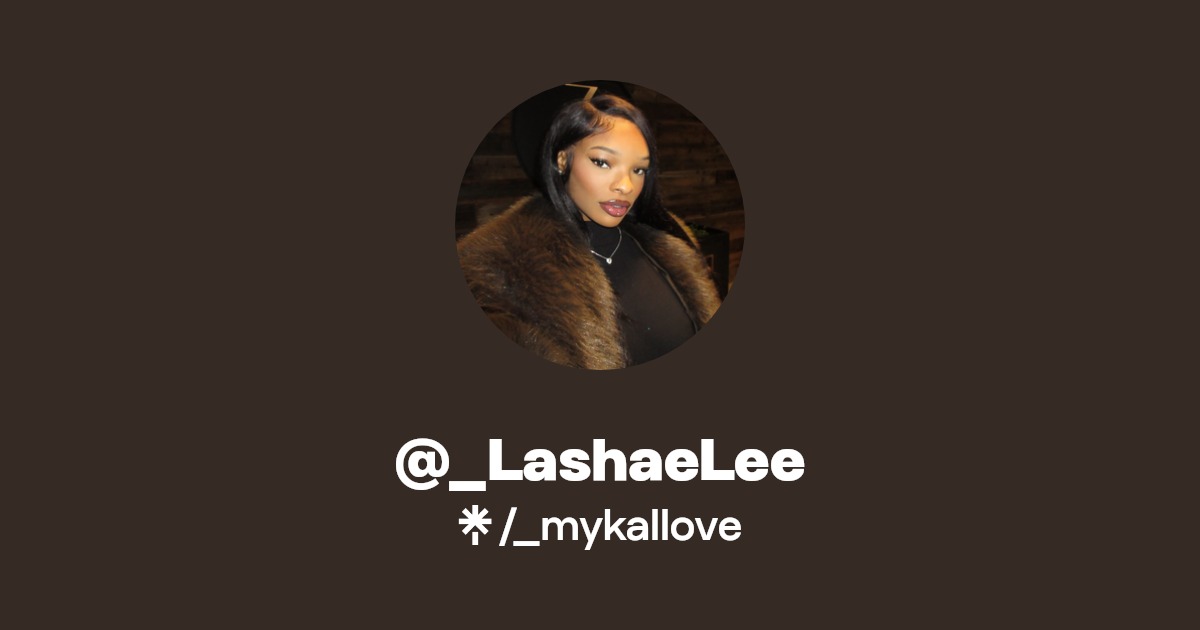 @_LashaeLee - Find @_LashaeLee Onlyfans - Linktree