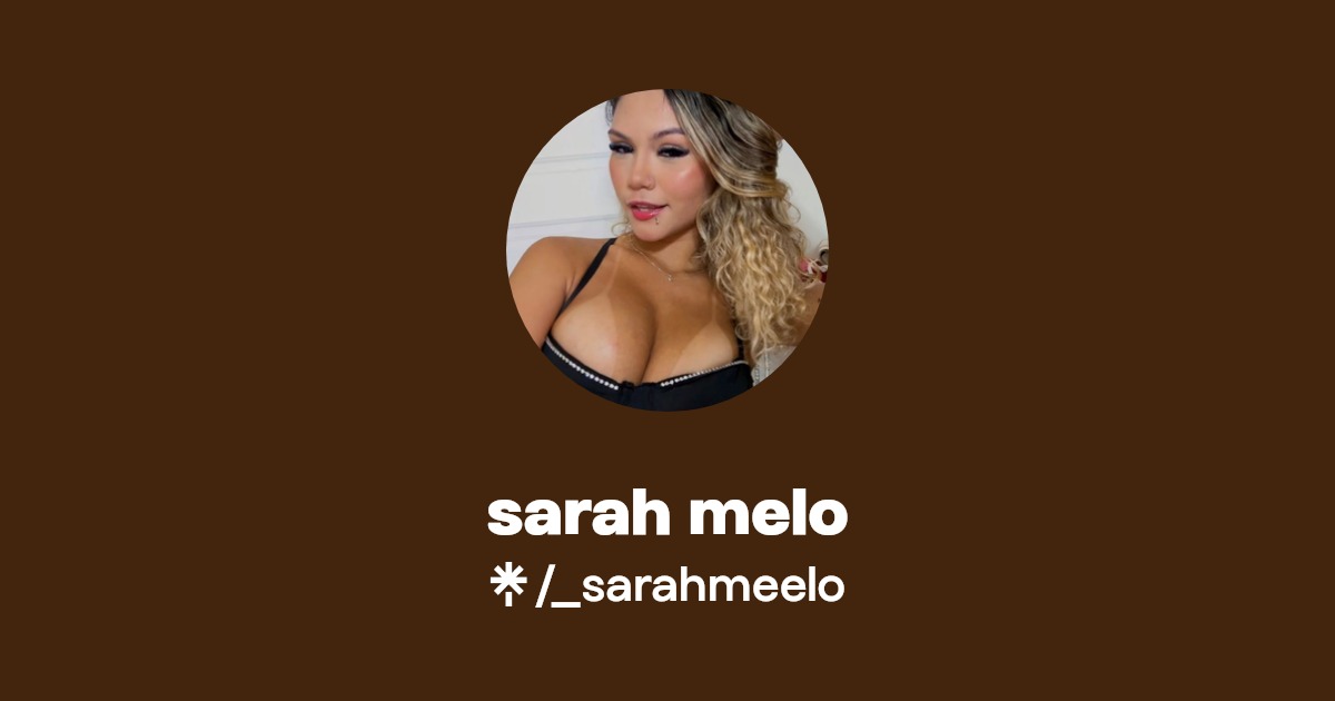 sarah melo | Instagram, TikTok | Linktree