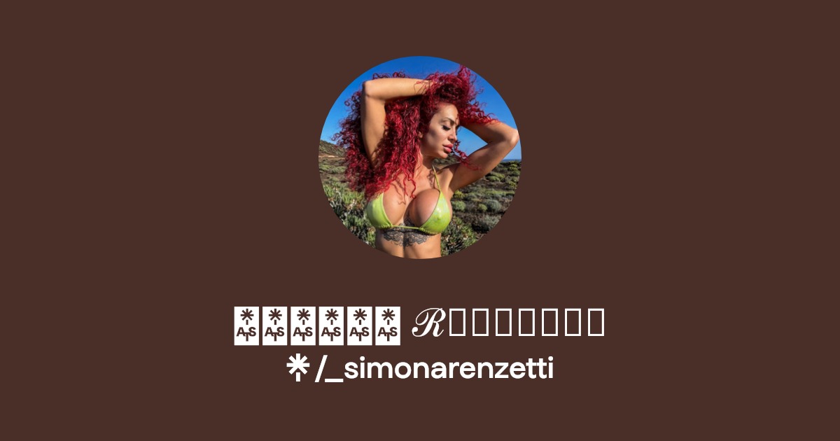 𝒮𝒾𝓂𝑜𝓃𝒶 ℛ𝑒𝓃𝓏𝑒𝓉𝓉𝒾 - Find 𝒮𝒾𝓂𝑜𝓃𝒶 ℛ𝑒𝓃𝓏𝑒𝓉𝓉𝒾 Onlyfans - Linktree