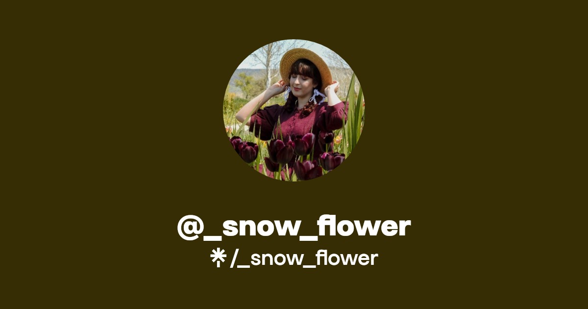 _snow_flower's link in bio Instagram and socials Linktree