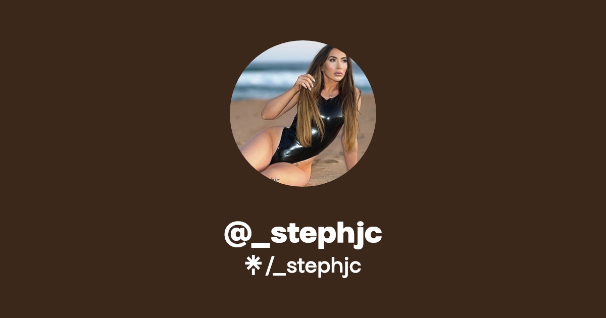 _stephjc - Find @_stephjc Onlyfans - Linktree