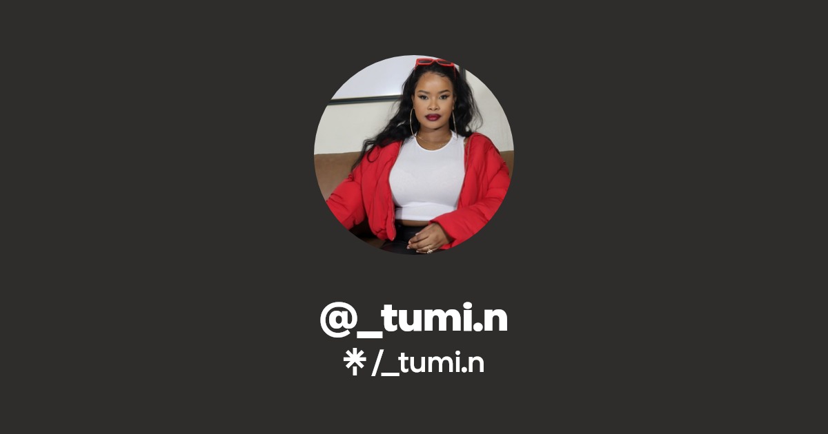 _tumi.n | Instagram, Facebook, TikTok | Linktree