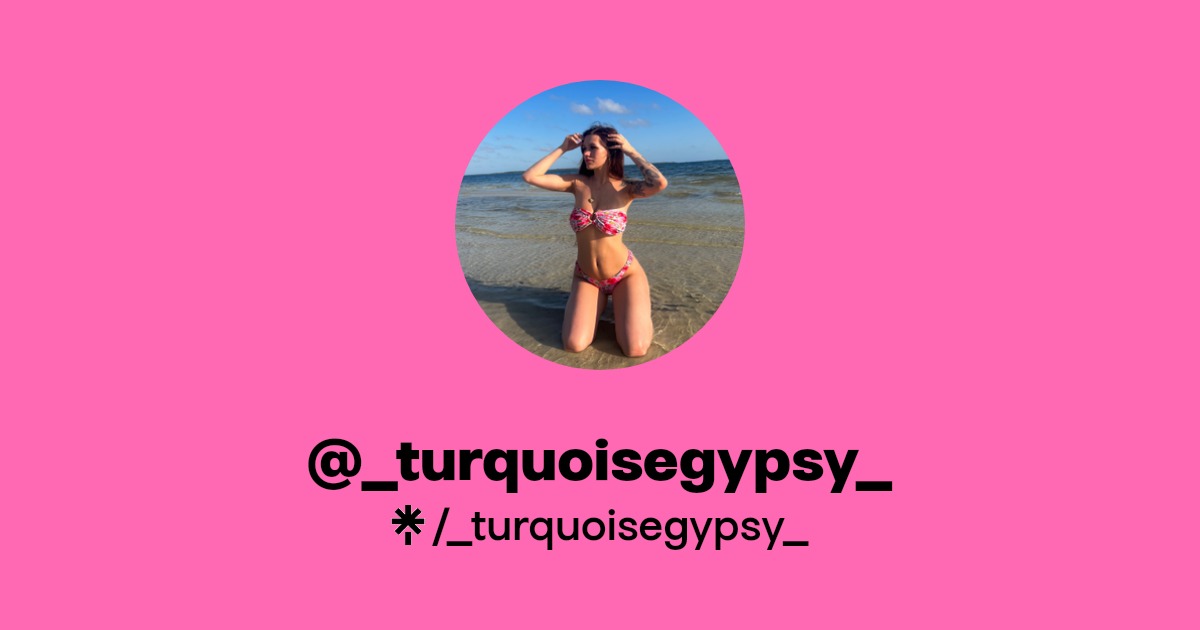 _turquoisegypsy_ - Find @_turquoisegypsy_ Onlyfans - Linktree