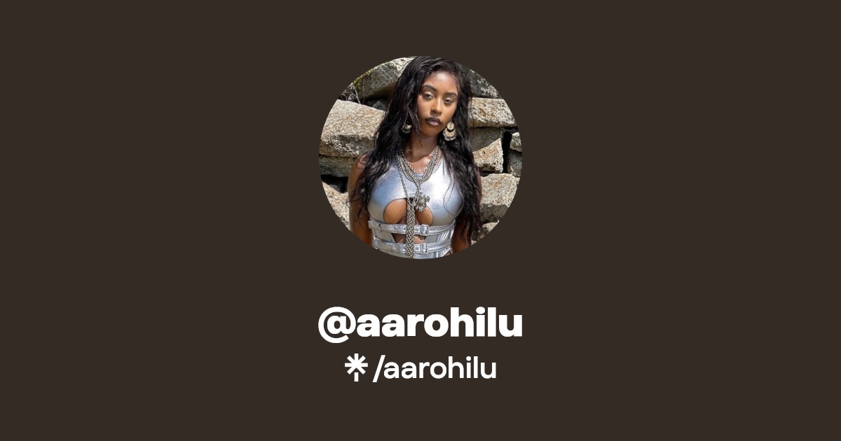 aarohilu | Instagram | Linktree
