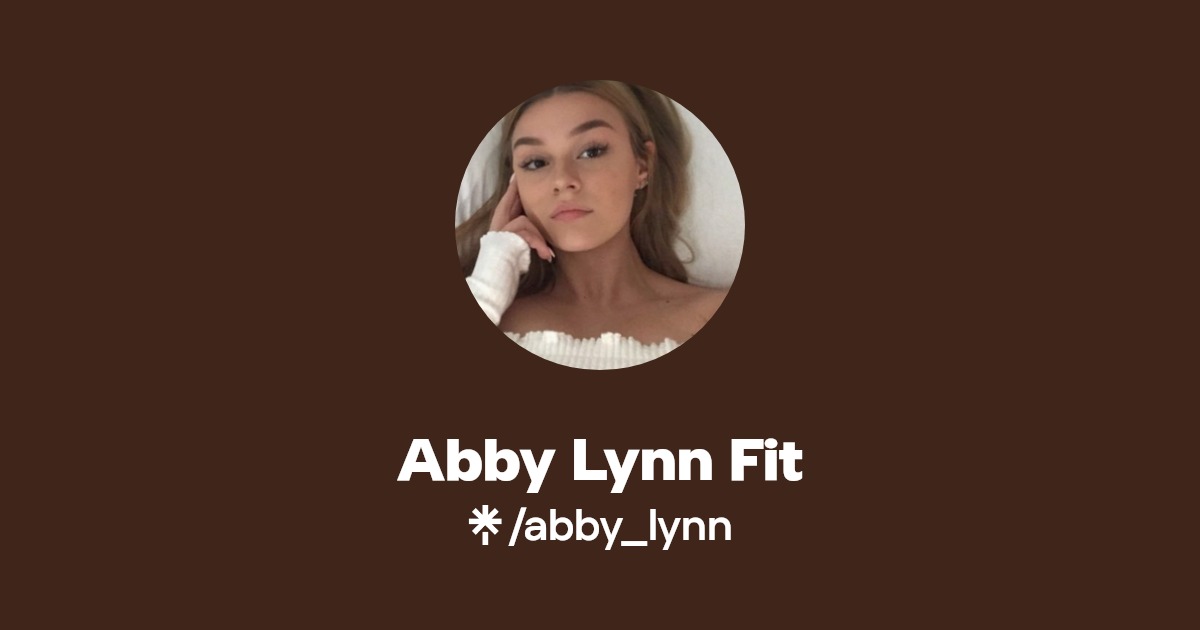 Abby Lynn Fit - Find Abby Lynn Fit Onlyfans - Linktree