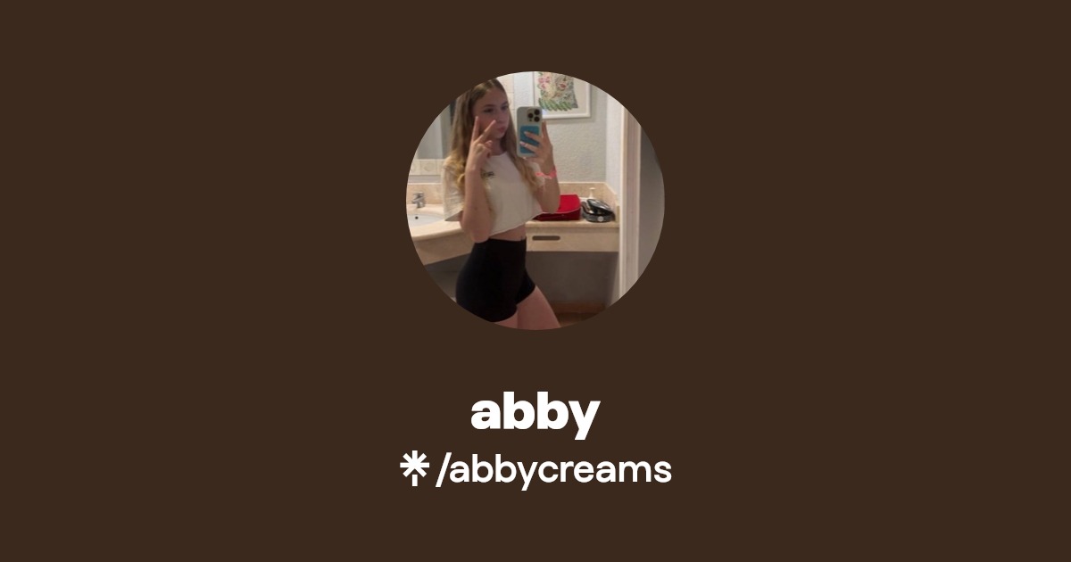 abby - Find abby Onlyfans - Linktree