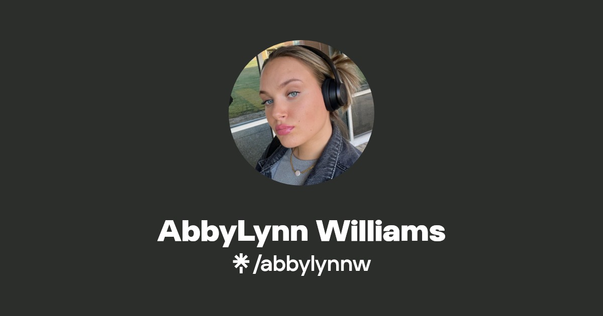 AbbyLynn Williams - Find AbbyLynn Williams Onlyfans - Linktree