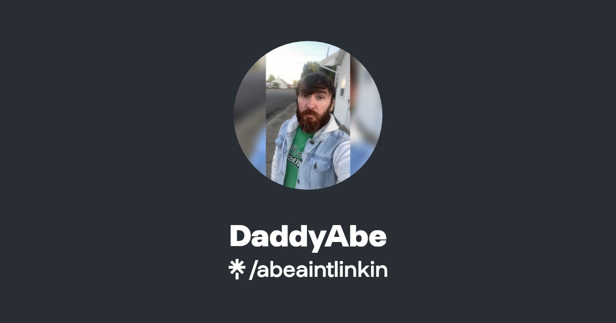 DaddyAbe | Instagram, Facebook | Linktree