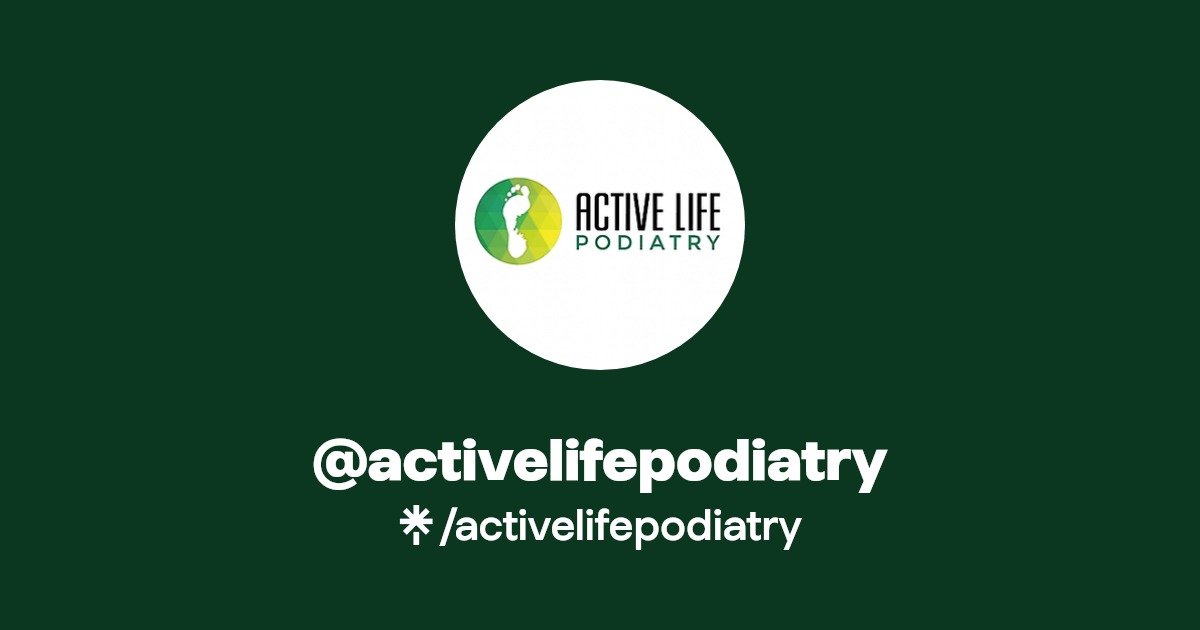 activelifepodiatry Instagram, Facebook Linktree