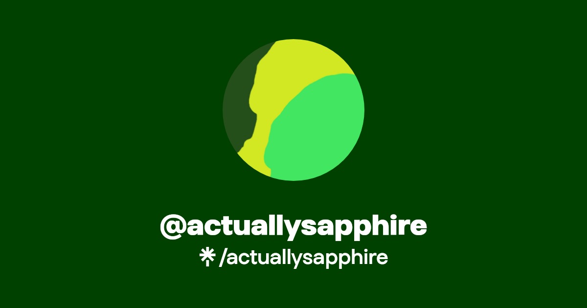 actuallysapphire | Instagram, TikTok | Linktree