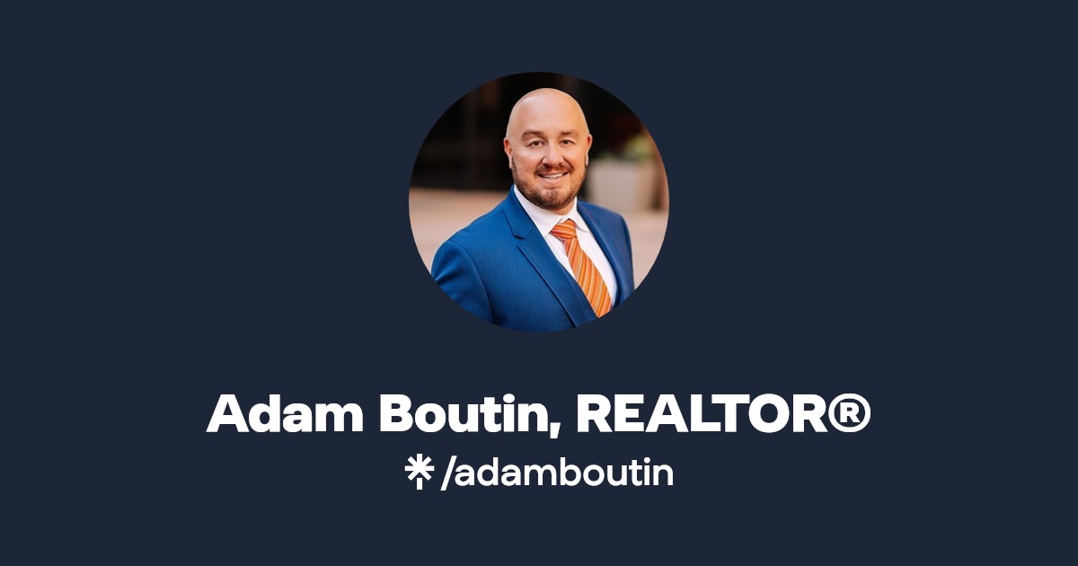 Adam Boutin, REALTOR® Instagram, Facebook Linktree