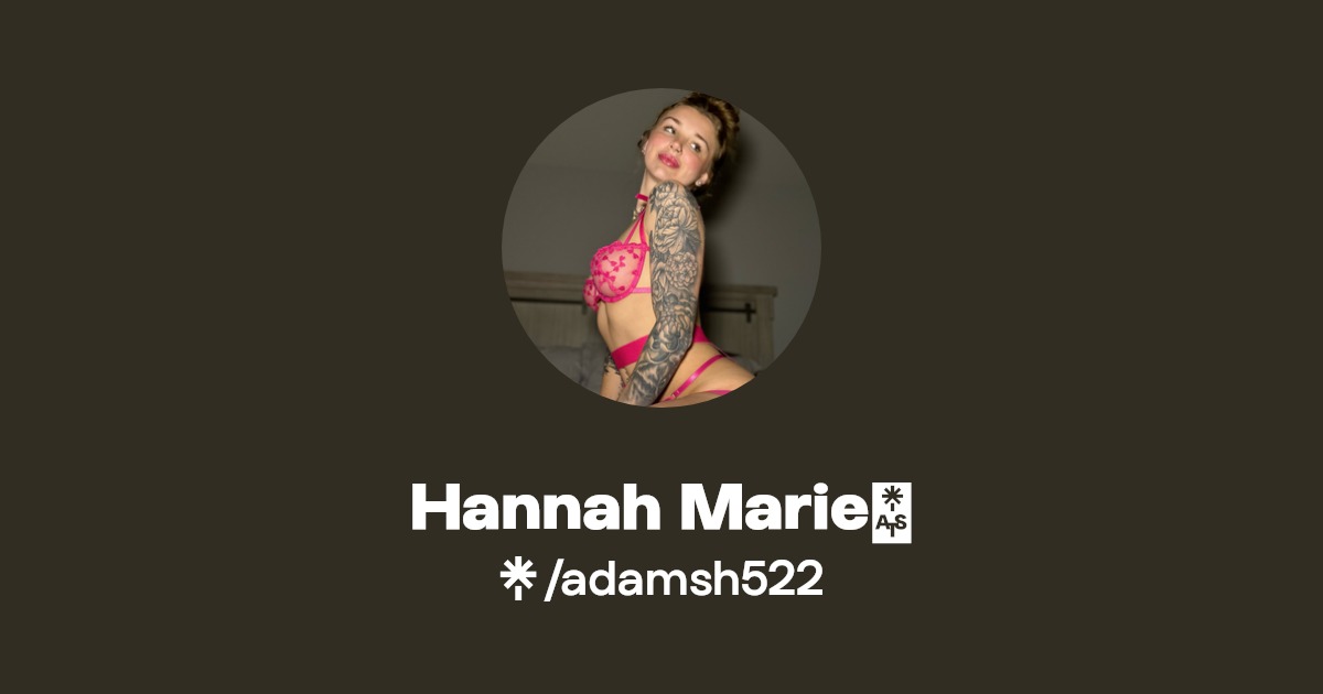 Hannah Marie💗 - Find Hannah Marie💗 Onlyfans - Linktree