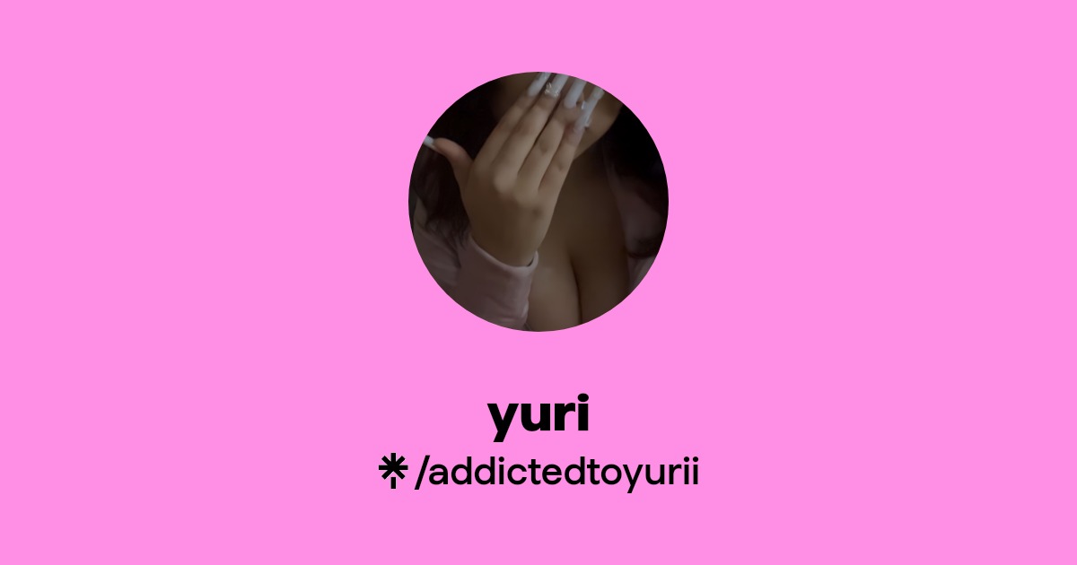 yuri - Find yuri Onlyfans - Linktree