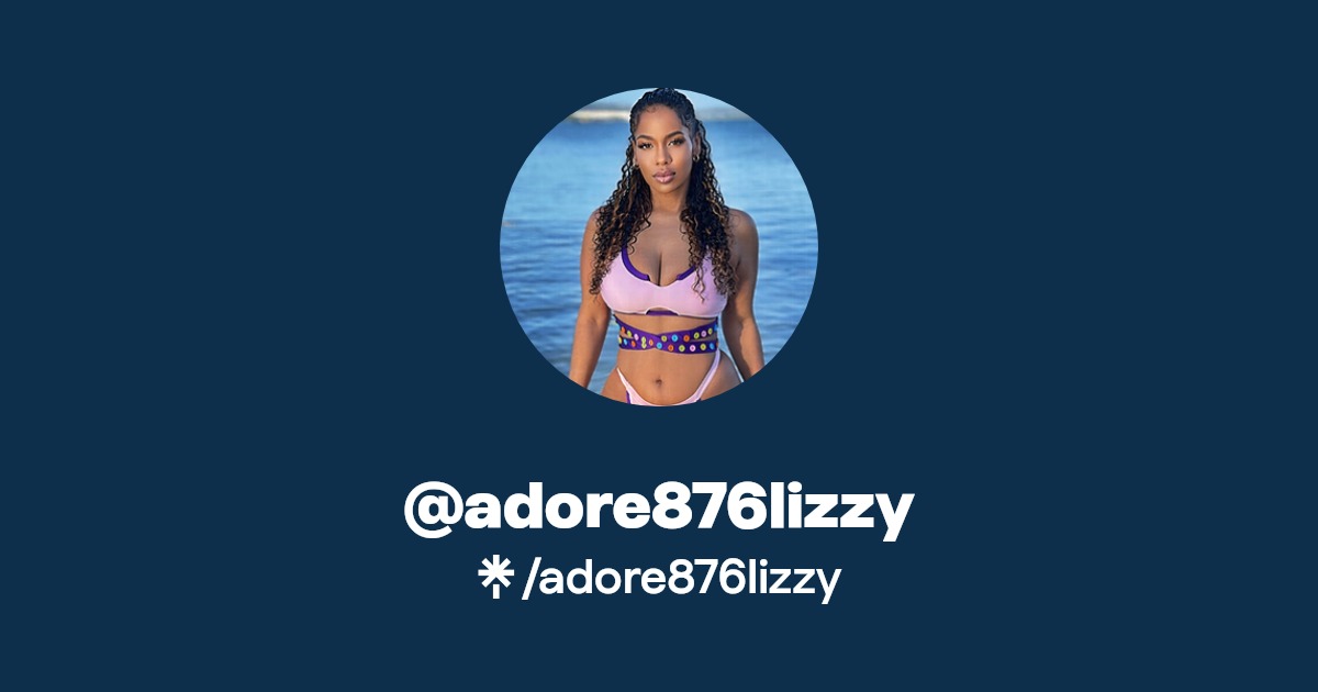 adore876lizzy - Find @adore876lizzy Onlyfans - Linktree