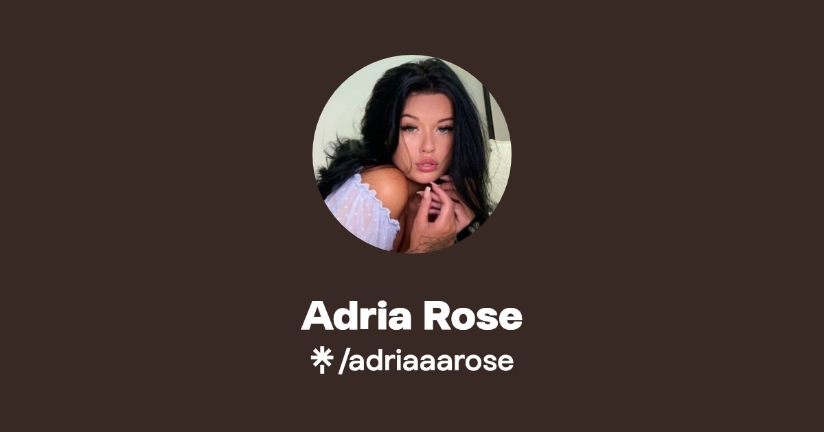 Adria Rose - Find Adria Rose Onlyfans - Linktree