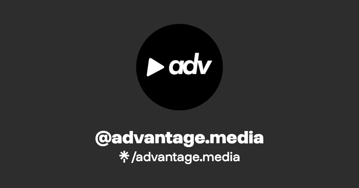 advantage.media Twitter, Instagram, TikTok Linktree