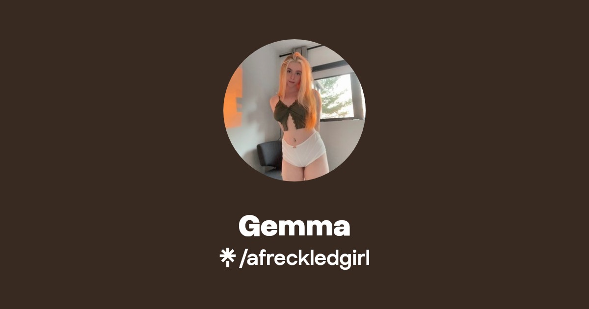 Gemma - Find Gemma Onlyfans - Linktree