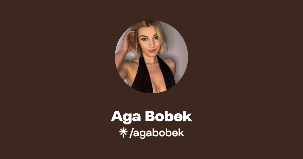 Aga Bobek - Find Aga Bobek Onlyfans - Linktree