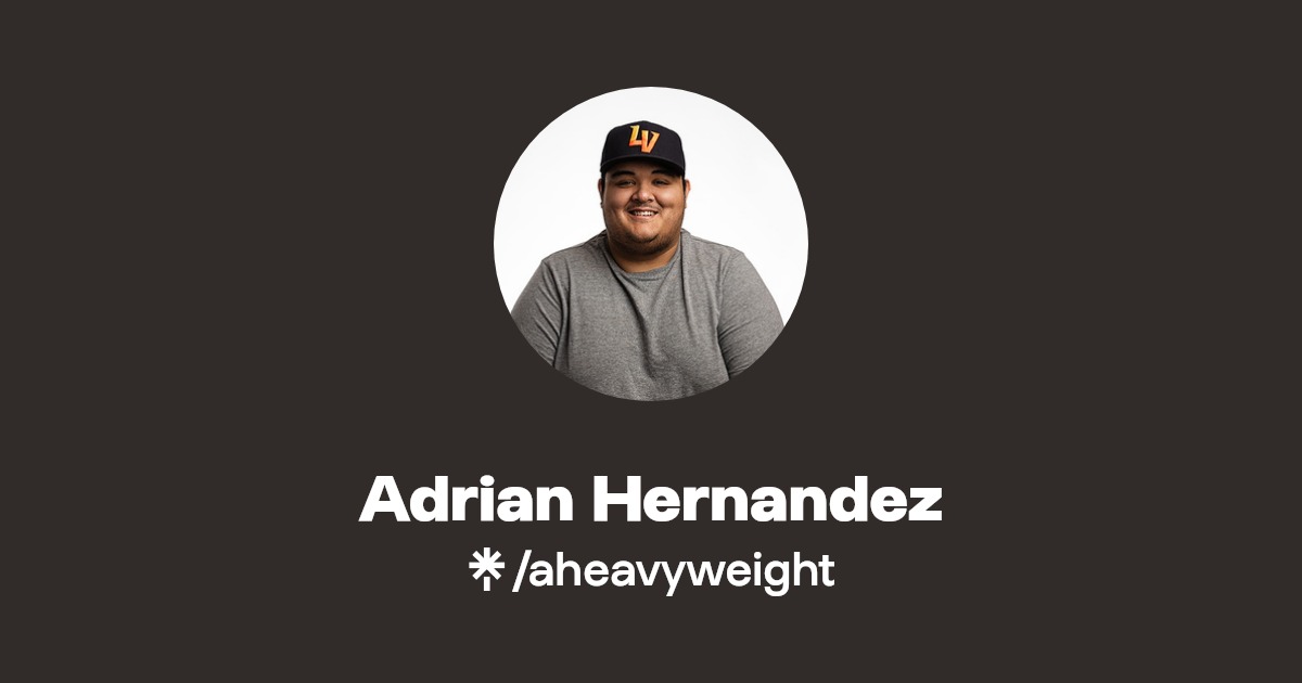 Adrian Hernandez Instagram, Facebook, TikTok, Twitch Linktree