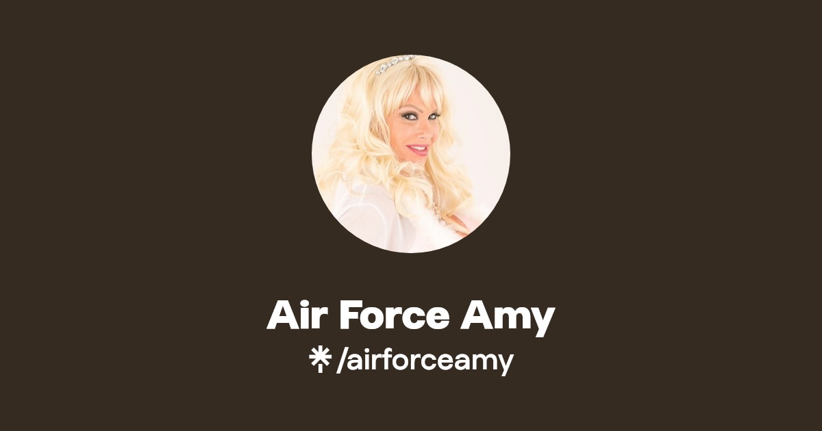 Air Force Amy - Find Air Force Amy Onlyfans - Linktree