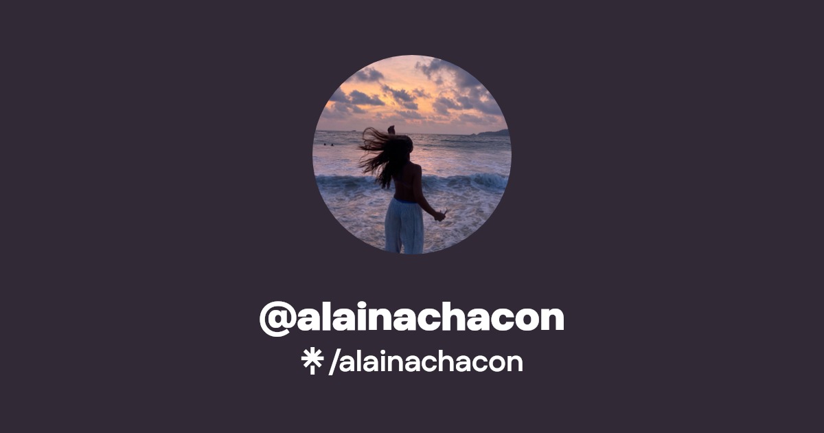 alainachacon - Find @alainachacon Onlyfans - Linktree